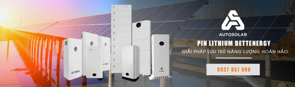 Pin Lithium Bettenergy | Giải Pháp Lưu Trữ Năng Lượng - Autosolar.vn 1